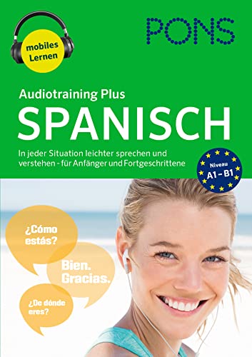 PONS Audiotraining Plus Spanisch: In jeder Situation leichter sprechen und verstehen - für Anfänger und Fortgeschrittene von Pons GmbH