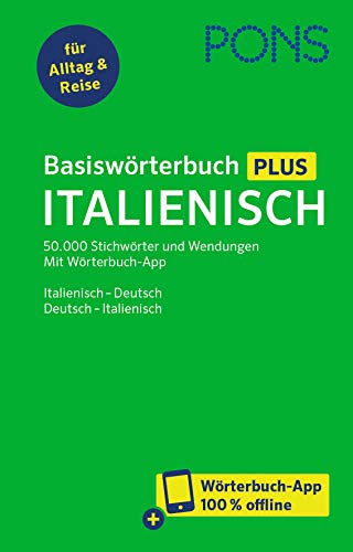 PONS Basiswörterbuch Plus Italienisch: Italienisch – Deutsch / Deutsch – Italienisch mit Wörterbuch-App PONS Basiswörterbuch Plus Italienisch: Italienisch – Deutsch / Deutsch – Italienisch mit Wörterbuch-App