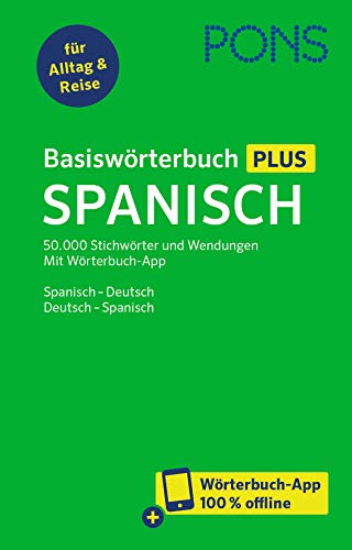 PONS Basiswörterbuch Plus Spanisch: Spanisch - Deutsch / Deutsch - Spanisch – mit Wörterbuch-App von Pons GmbH