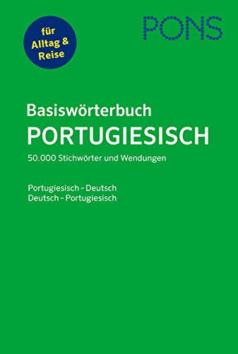 PONS Basiswörterbuch Portugiesisch: Portugiesisch-Deutsch / Deutsch-Portugiesisch: 50.000 Stichwörter und Wendungen. Portugiesisch-Deutsch / Deutsch-Portugiesisch