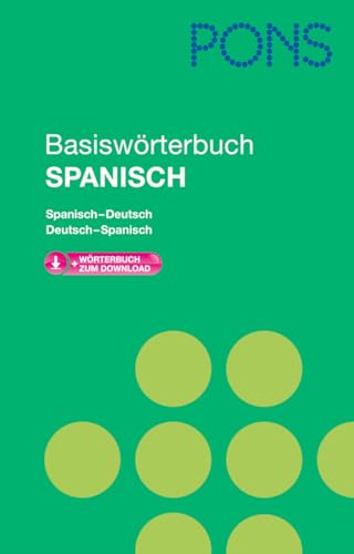 PONS Basiswörterbuch Spanisch: Mit Download-Wörterbuch. Spanisch-Deutsch / Deutsch-Spanisch PONS Basiswörterbuch Spanisch: Mit Download-Wörterbuch. Spanisch-Deutsch / Deutsch-Spanisch von PONS GmbH