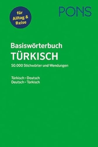 PONS Basiswörterbuch Türkisch: 50.000 Stichwörter und Wendungen Türkisch-Deutsch / Deutsch-Türkisch