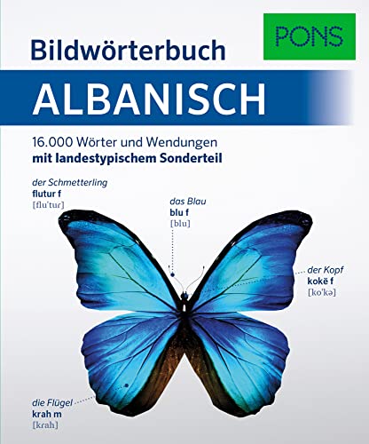 PONS Bildwörterbuch Albanisch: 16.000 albanische Wörter und Wendungen mit landestypischem Sonderteil: 16.000 Wörter und Wendungen mit landestypischem Sonderteil