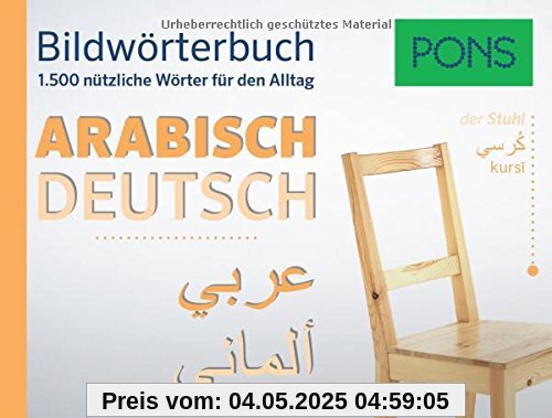 PONS Bildwörterbuch Arabisch: Die 1.500 nützlichsten Wörter für den Alltag