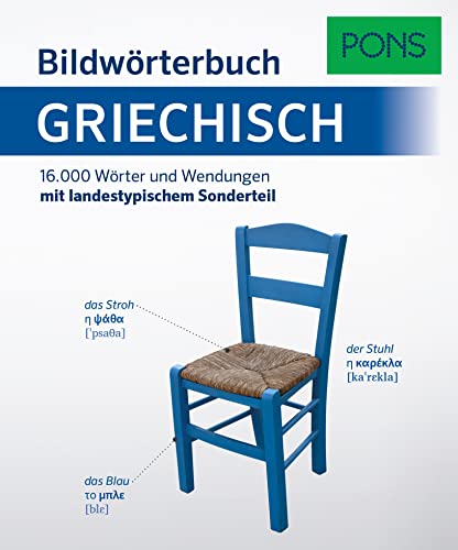 PONS Bildwörterbuch Griechisch: 16.000 Wörter und Wendungen mit landestypischen Sonderteil