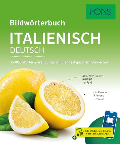 PONS Bildwörterbuch Italienisch: 16.000 Wörter und Wendungen mit landestypischem Sonderteil und Scan2Learn-App von PONS Langenscheidt GmbH