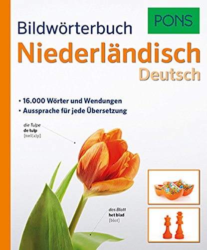 PONS Bildwörterbuch Niederländisch: 16.000 Wörter und Wendungen. Aussprache für jede Übersetzung