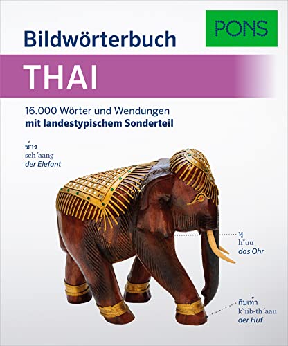 PONS Bildwörterbuch Thai: 16.000 Wörter und Wendungen mit landestypischem Sonderteil von PONS Langenscheidt GmbH