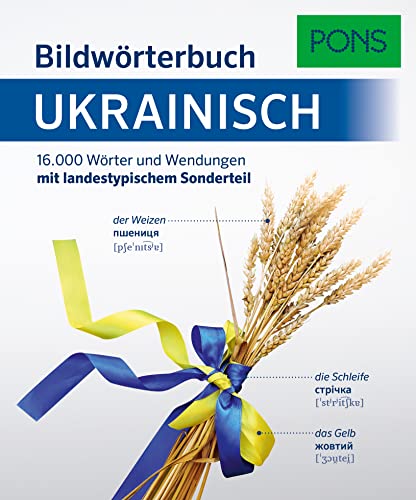 PONS Bildwörterbuch Ukrainisch: 16.000 Wörter und Wendungen mit kulturspezifischem Sonderteil PONS Bildwörterbuch Ukrainisch: 16.000 Wörter und Wendungen mit kulturspezifischem Sonderteil