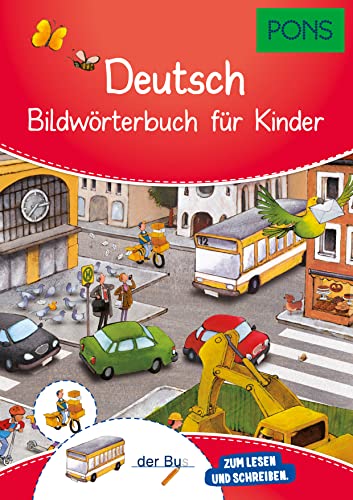 PONS Bildwörterbuch für Kinder Deutsch: Für Vorschule und Grundschule von PONS Langenscheidt GmbH