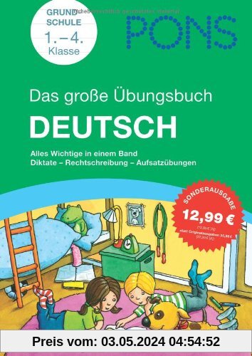 PONS Das Große Übungsbuch für die Grundschule Deutsch, 1.-4. Klasse: Diktate, Rechtschreibung, Aufsatzübungen - alles Wichtige in einem Band