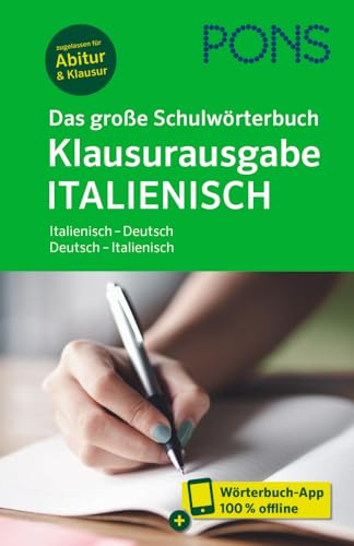 PONS Das große Schulwörterbuch Klausurausgabe Italienisch: Italienisch - Deutsch / Deutsch - Italienisch mit Wörterbuch-App (PONS Schülerwörterbuch Klausurausgabe) von Pons Langenscheidt GmbH