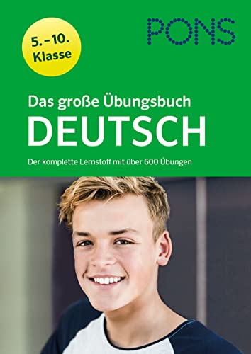 PONS Das große Übungsbuch Deutsch 5.-10. Klasse: Der komplette Lernstoff mit über 600 Übungen von Klett Lerntraining