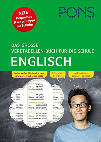 PONS Das große Verbtabellen-Buch für die Schule Englisch: Bequemes Nachschlagen für Schüler (PONS Verbtabellen für die Schule) von Klett Lerntraining