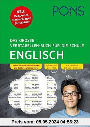 PONS Das große Verbtabellen-Buch für die Schule Englisch: Bequemes Nachschlagen für Schüler