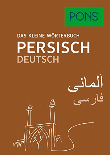 PONS Das kleine Wörterbuch Persisch: Persisch-Deutsch / Deutsch-Persisch