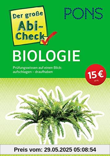 PONS Der große Abi-Check Biologie: Prüfungswissen auf einen Blick: aufschlagen - draufhaben (PONS Abi-Check)