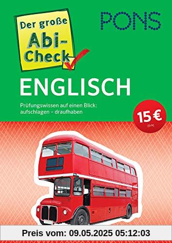 PONS Der große Abi-Check Englisch: Prüfungswissen auf einen Blick: aufschlagen - draufhaben (PONS Abi-Check)