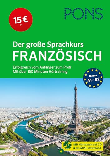 PONS Der große Sprachkurs Französisch: Erfolgreich vom Anfänger zum Profi, mit über 150 Minuten Hörtraining