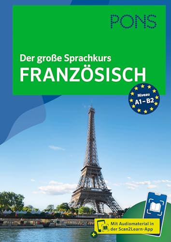 PONS Der große Sprachkurs Französisch: Mit Audiomaterial in der Scan2Learn-App PONS Der große Sprachkurs Französisch: Mit Audiomaterial in der Scan2Learn-App von Klett