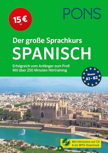 PONS Der große Sprachkurs Spanisch: Erfolgreich vom Anfänger zum Profi - mit über 250 Minuten Hörtraining