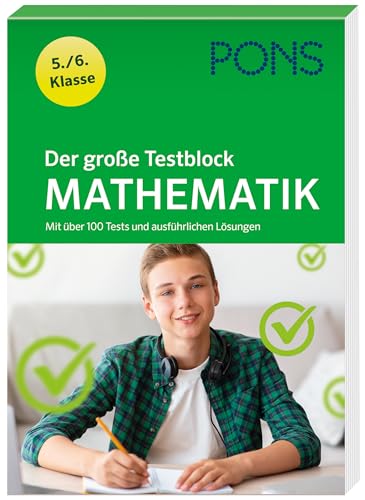 PONS Der große Testblock Mathematik 5./6. Klasse: Mit über 100 Tests und ausführlichen Lösungen von Klett Lerntraining