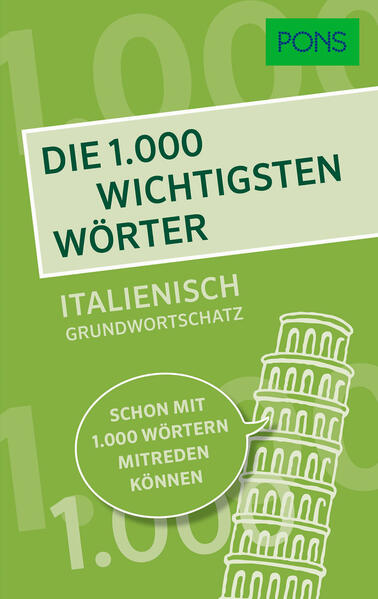 PONS Die 1.000 wichtigsten Wörter - Italienisch Grundwortschatz von Pons Langenscheidt GmbH