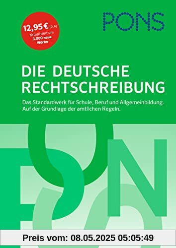 PONS Die Deutsche Rechtschreibung: Das Standardwerk für Schule, Beruf und Allgemeinbildung
