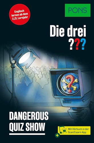 PONS Die Drei ??? - Dangerous Quiz Show: Englisch lernen mit Justus, Peter und Bob von PONS Langenscheidt GmbH