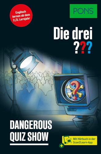 PONS Die Drei ??? - Dangerous Quiz Show: Englisch lernen mit Justus, Peter und Bob