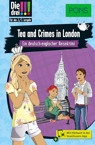 PONS Die Drei !!! Tea and Crimes in London: Ein deutsch-englischer Reisekrimi mit Hörbuch für das 2./3. Lernjahr von PONS Langenscheidt GmbH