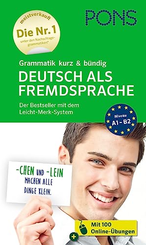 PONS Grammatik kurz und bündig Deutsch als Fremdsprache: Für Anfänger und Fortgeschrittene mit Online-Übungen (PONS Grammatik kurz & bündig)