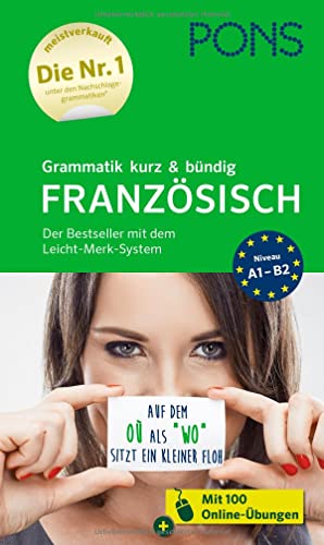 PONS Grammatik kurz und bündig Französisch: Der Bestseller mit dem Leicht-Merk-System (PONS Grammatik kurz & bündig)