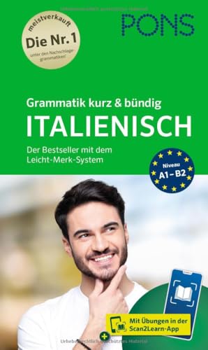 PONS Grammatik kurz & bündig Italienisch: Mit Leicht-Merk-System und Grammatik-Übungen in der Scan2Learn-App von PONS Langenscheidt GmbH