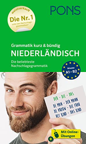 PONS Grammatik kurz und bündig Niederländisch: Die beliebteste Nachschlagegrammatik – mit Online-Übungen von PONS GmbH