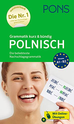 PONS Grammatik kurz & bündig Polnisch: Die beliebteste Nachschlagegrammatik PONS Grammatik kurz & bündig Polnisch: Die beliebteste Nachschlagegrammatik von PONS GmbH
