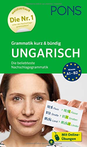 PONS Grammatik kurz & bündig Ungarisch: Die beliebteste Nachschlagegrammatik - Mit Online-Übungen von PONS Langenscheidt GmbH