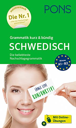 PONS Grammtik kurz & bündig Schwedisch: Die beliebteste Nachschlagegrammatik: Die beliebteste Nachschlagegrammatik mit Online-Übungen