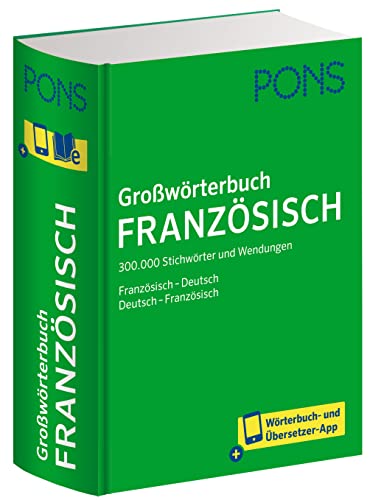 PONS Großwörterbuch Französisch: Französisch-Deutsch / Deutsch-Französisch mit Wörterbuch-App von PONS Langenscheidt GmbH