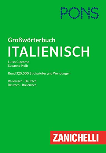 PONS Großwörterbuch Italienisch: Rund 320.000 Stichwörter und Wendungen. Deutsch-Italienisch / Italienisch-Deutsch von Pons GmbH