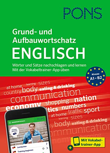 PONS Grund- und Aufbauwortschatz Englisch: Wörter und Sätze nachschlagen und lernen – mit Vokabeltrainer-App von PONS Langenscheidt