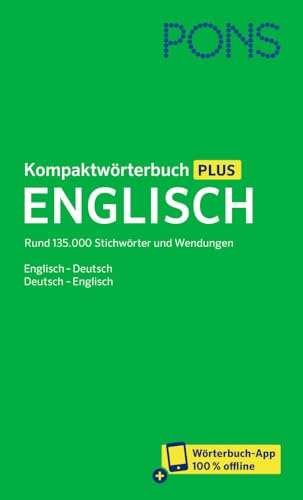 PONS Kompaktwörterbuch Englisch: Englisch - Deutsch / Deutsch - Englisch mit Wörterbuch-App