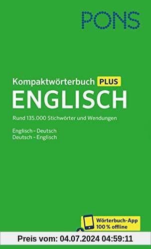 PONS Kompaktwörterbuch Englisch: Rund 135.000 Stichwörter und Wendungen