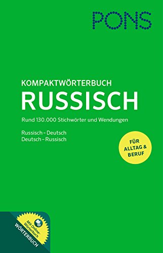 PONS Kompaktwörterbuch Russisch: Russisch - Deutsch / Deutsch - Russisch. Mit 130.000 Stichwörtern & Wendungen. Extra: Online-Wörterbuch: Mit Online-Wörterbuch. Russisch-Deutsch/Deutsch-Russisch