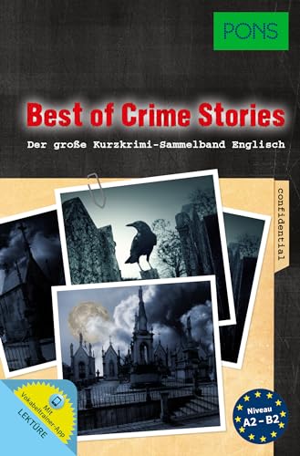 PONS Lektüre Englisch Sammelband "Best of Crime Stories": 30 Mörderische Kurzkrimis zum Englischlernen (PONS Kurzkrimi)