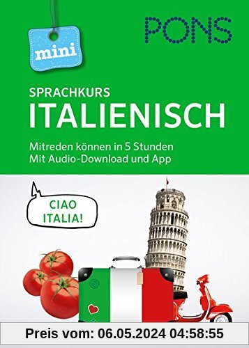 PONS Mini-Sprachkurs Italienisch: Mitreden können in 5 Stunden. Mit Audio-Download. (PONS Mini-Sprachkurse)
