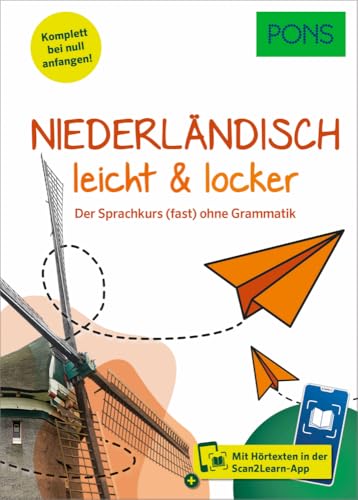 PONS Niederländisch leicht und locker: Der Sprachkurs (fast) ohne Grammatik (PONS leicht und locker)