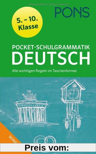 PONS Pocket-Schulgrammatik Deutsch: Alle wichtigen Regeln im Taschenformat 5.-10. Klasse