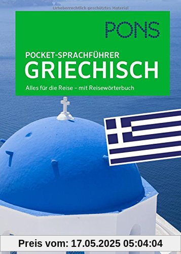PONS Pocket-Sprachführer Griechisch: Alles für die Reise - mit Reisewörterbuch