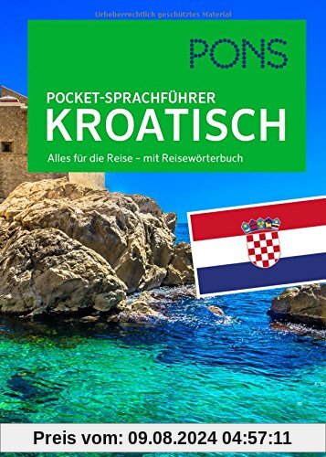 PONS Pocket-Sprachführer Kroatisch: Alles für die Reise - mit Reisewörterbuch